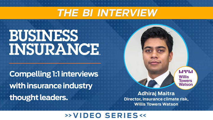 Video: The BI Interview with Adhiraj Maitra of Willis Towers Watson