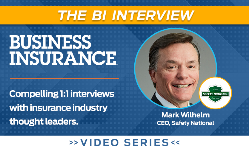 Video: The BI Interview with Mark Wilhelm of Safety National