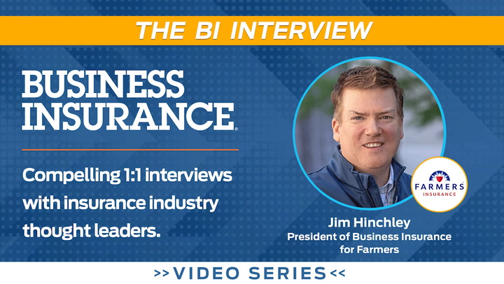 Video: The BI Interview with Jim Hinchley of Farmers Insurance